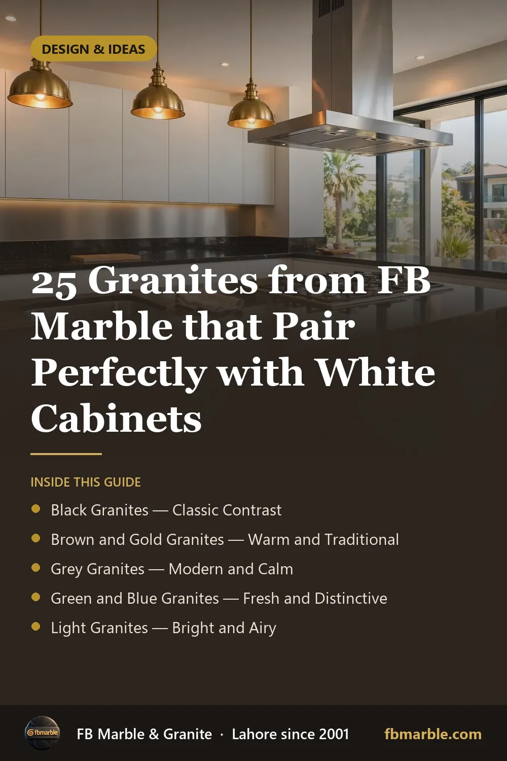Pinterest graphic: 25 Granites from FB Marble that Pair Perfectly with White Cabinets – FB Marble guide