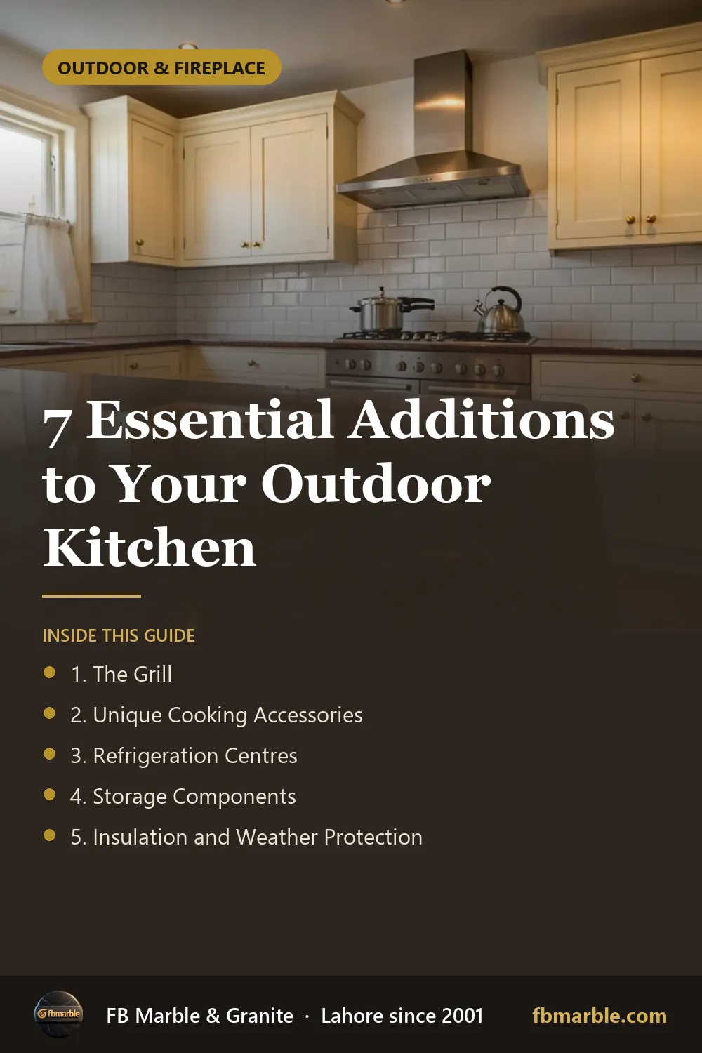 Pinterest graphic: 7 Essential Additions to Your Outdoor Kitchen – FB Marble guide