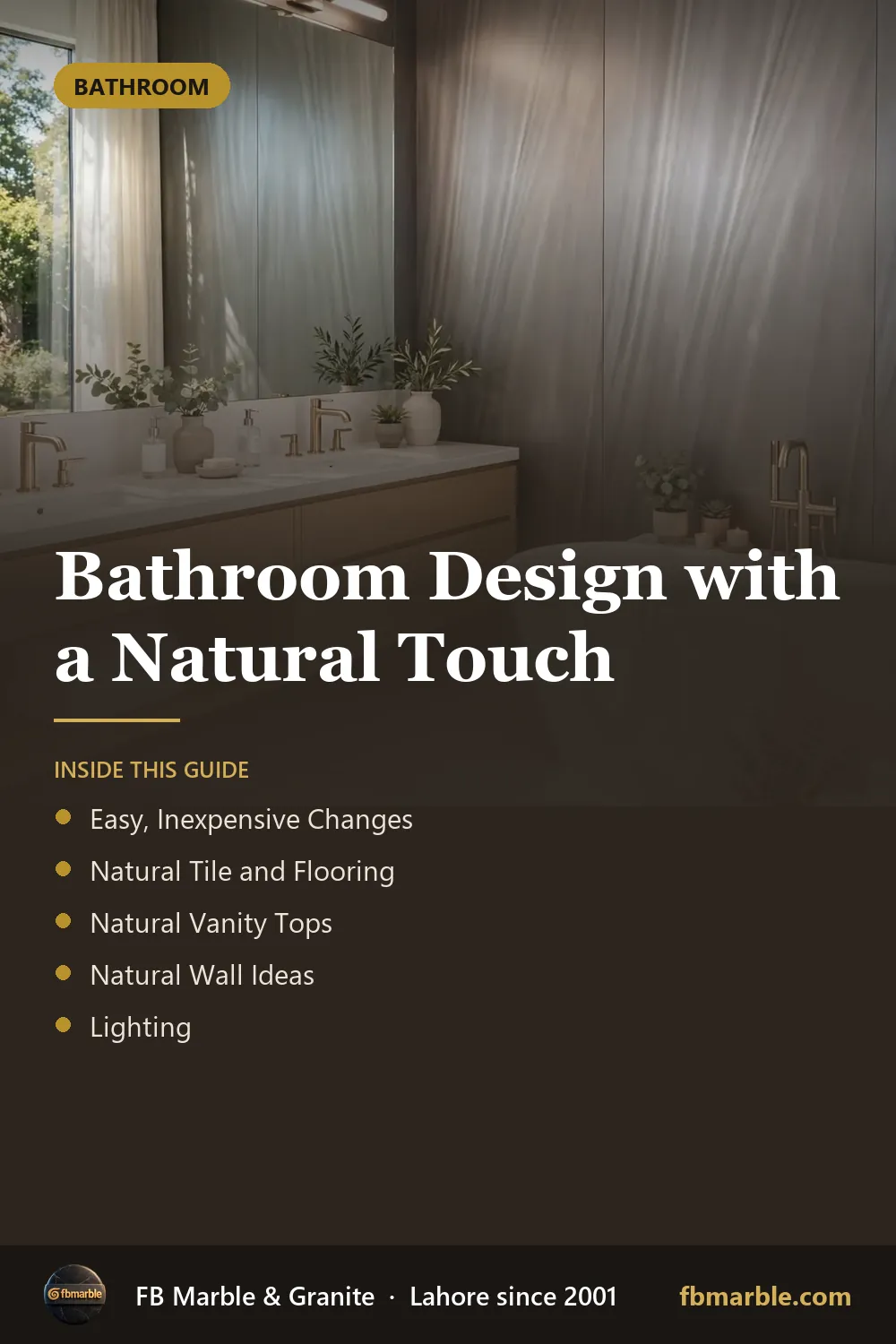Pinterest graphic: Bathroom Design with a Natural Touch – FB Marble guide