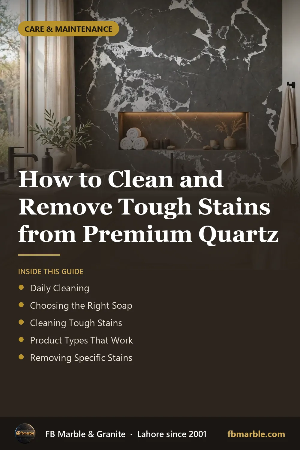 Pinterest graphic: How to Clean and Remove Tough Stains from Premium Quartz – FB Marble guide