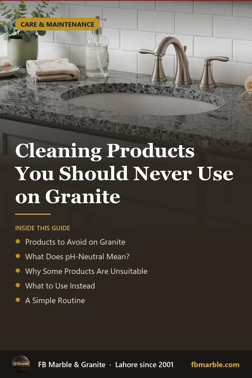 Pinterest graphic: Cleaning Products You Should Never Use on Granite – FB Marble guide