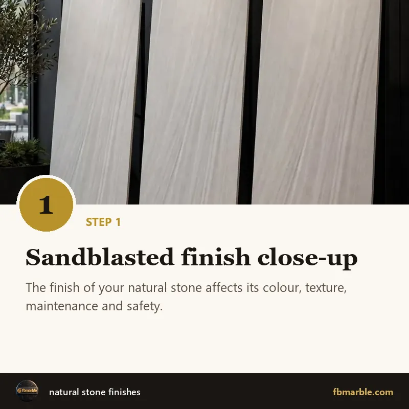 Step 1: Sandblasted finish close-up – natural stone finishes