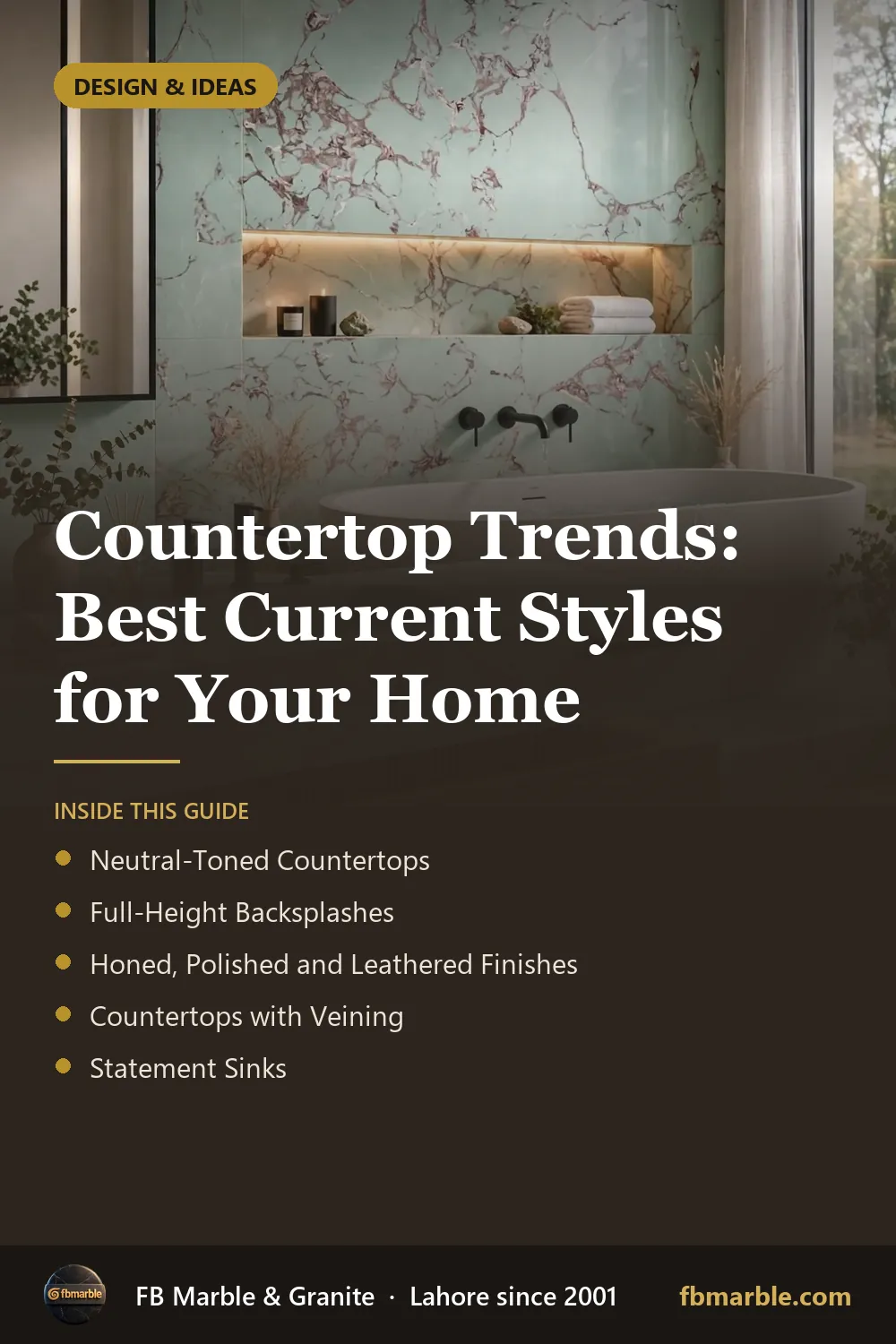 Pinterest graphic: Countertop Trends: Best Current Styles for Your Home – FB Marble guide