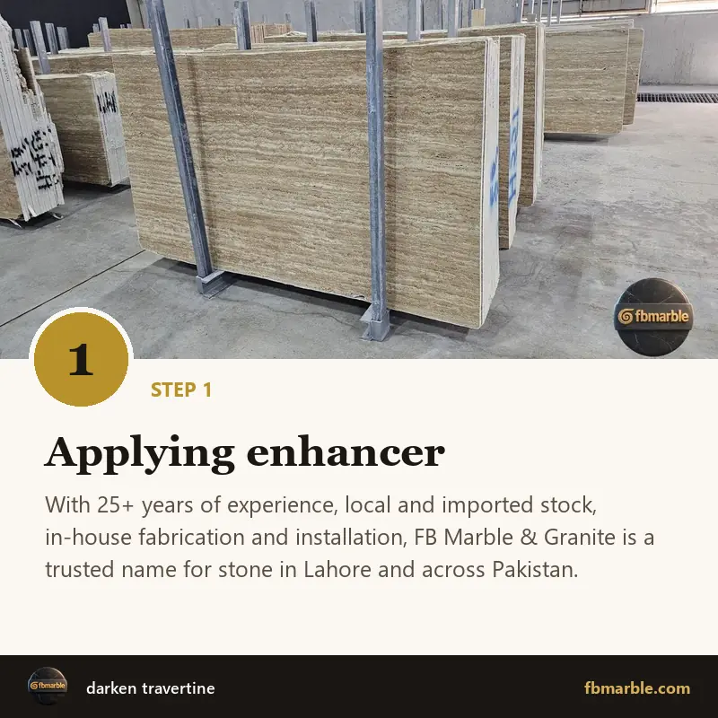Step 1: Applying enhancer – darken travertine