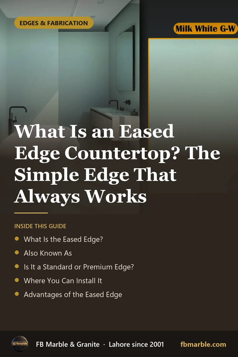 Pinterest graphic: What Is an Eased Edge Countertop? The Simple Edge That Always Works – FB Marble guide