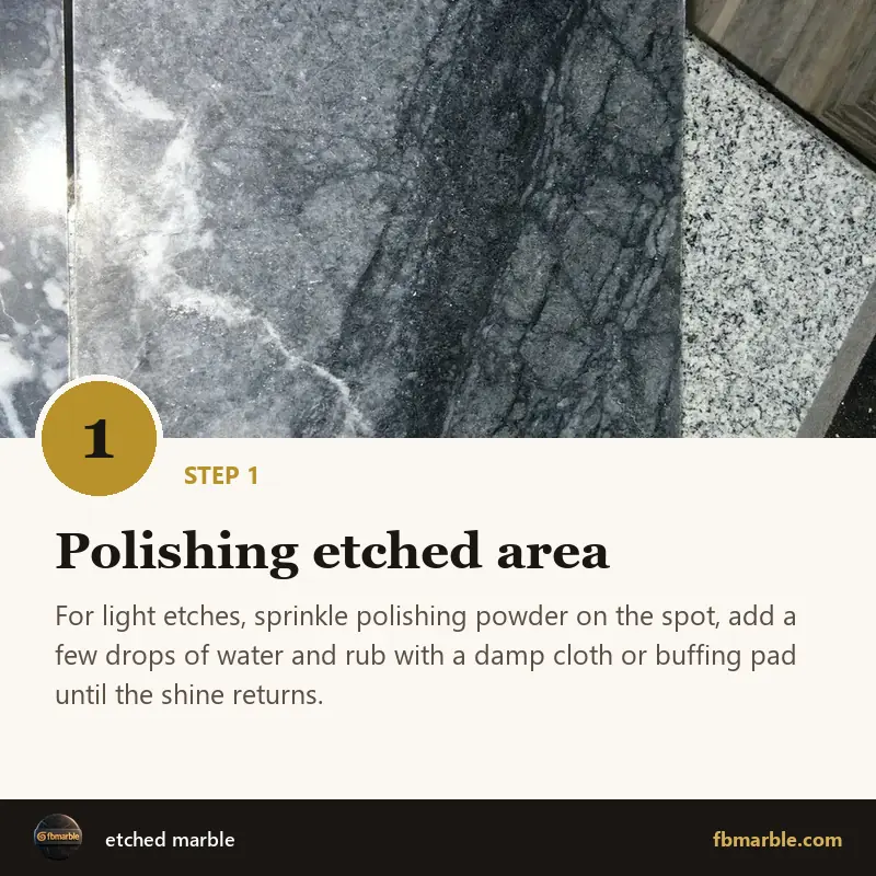 Step 1: Polishing etched area – etched marble