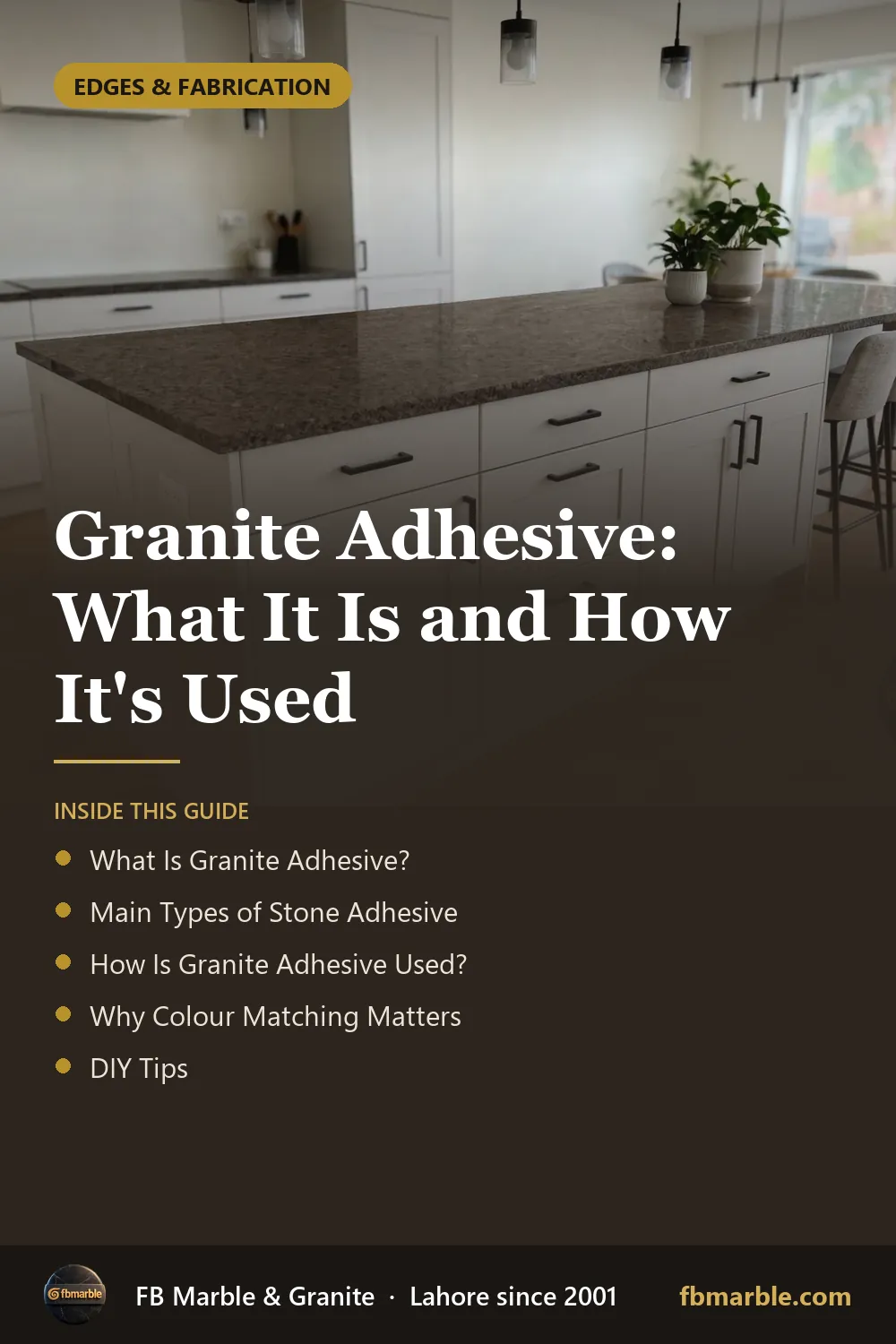 Pinterest graphic: Granite Adhesive: What It Is and How It's Used – FB Marble guide