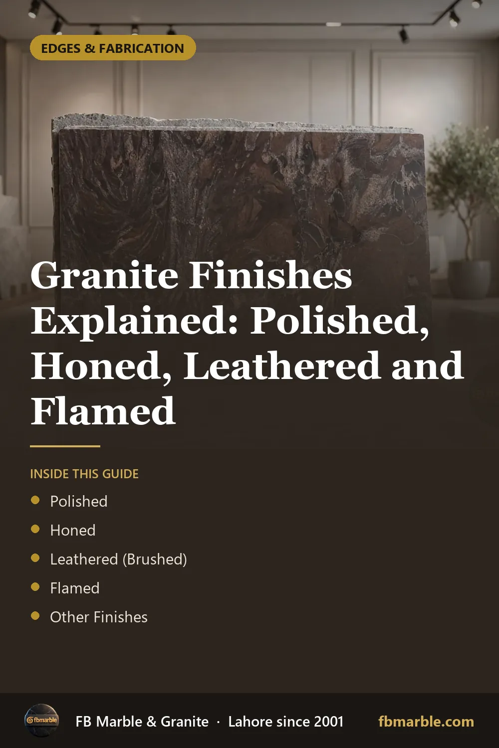 Pinterest graphic: Granite Finishes Explained: Polished, Honed, Leathered and Flamed – FB Marble guide