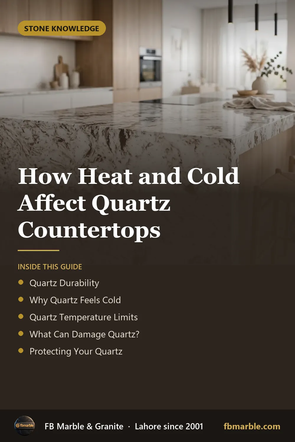 Pinterest graphic: How Heat and Cold Affect Quartz Countertops – FB Marble guide