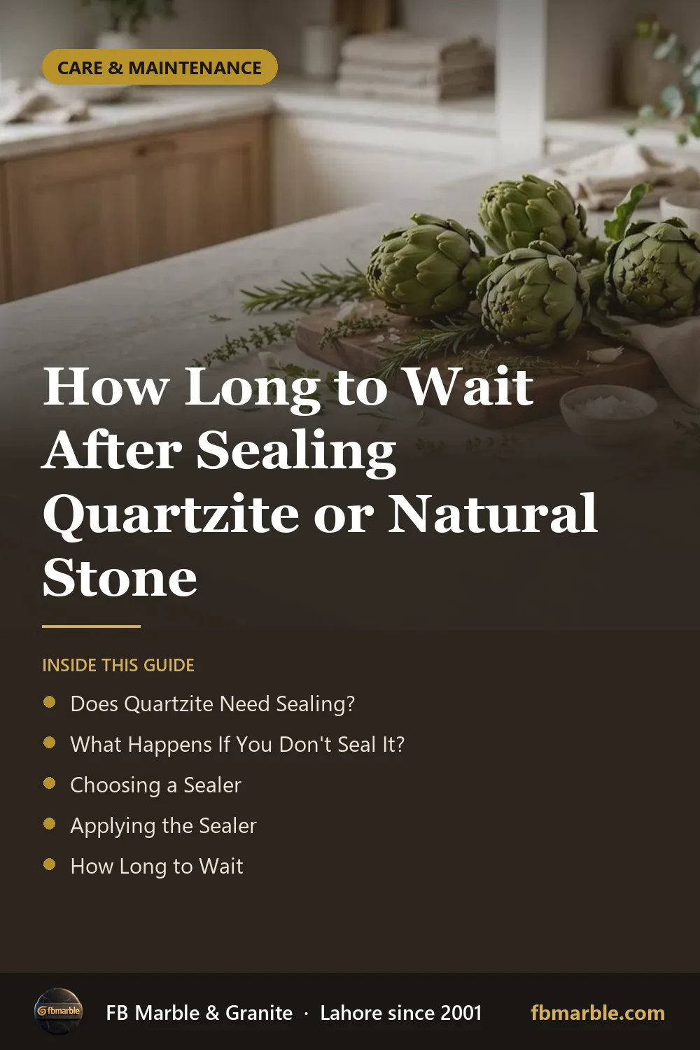 Pinterest graphic: How Long to Wait After Sealing Quartzite or Natural Stone – FB Marble guide
