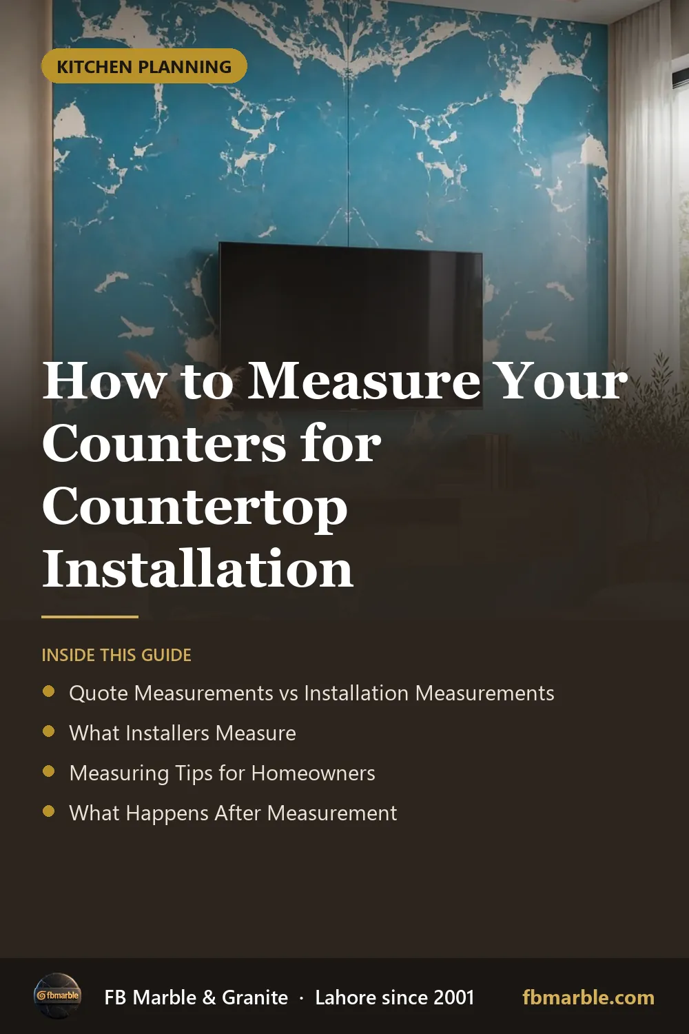 Pinterest graphic: How to Measure Your Counters for Countertop Installation – FB Marble guide
