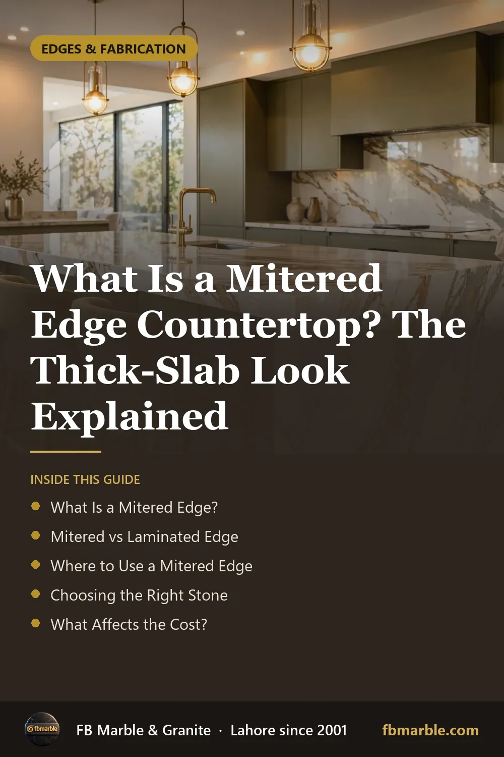 Pinterest graphic: What Is a Mitered Edge Countertop? The Thick-Slab Look Explained – FB Marble guide