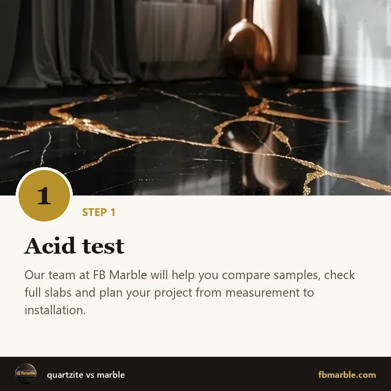 Step 1: Acid test – quartzite vs marble
