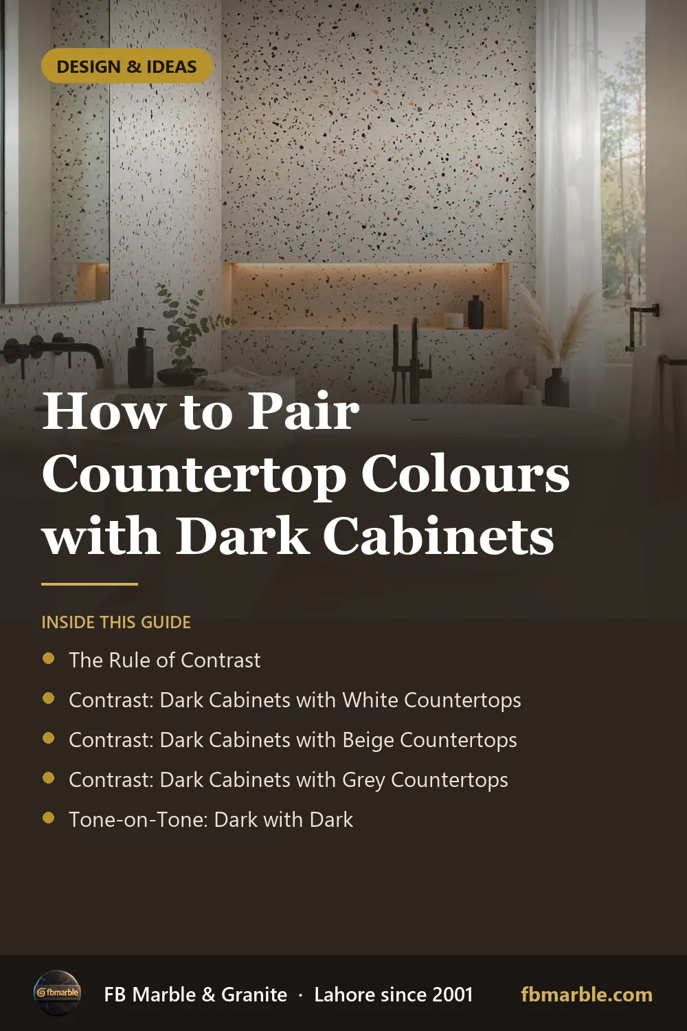 Pinterest graphic: How to Pair Countertop Colours with Dark Cabinets – FB Marble guide