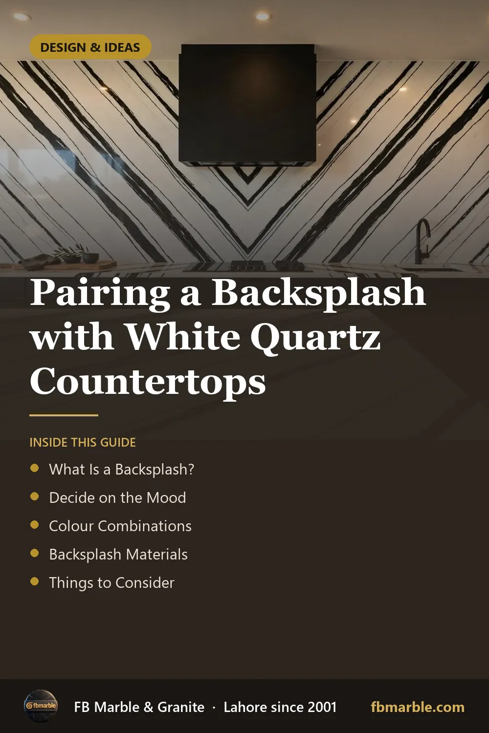 Pinterest graphic: Pairing a Backsplash with White Quartz Countertops – FB Marble guide