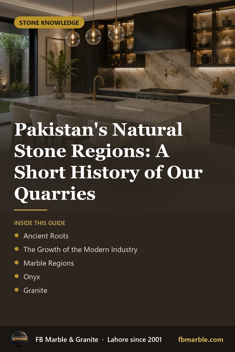 Pinterest graphic: Pakistan's Natural Stone Regions: A Short History of Our Quarries – FB Marble guide