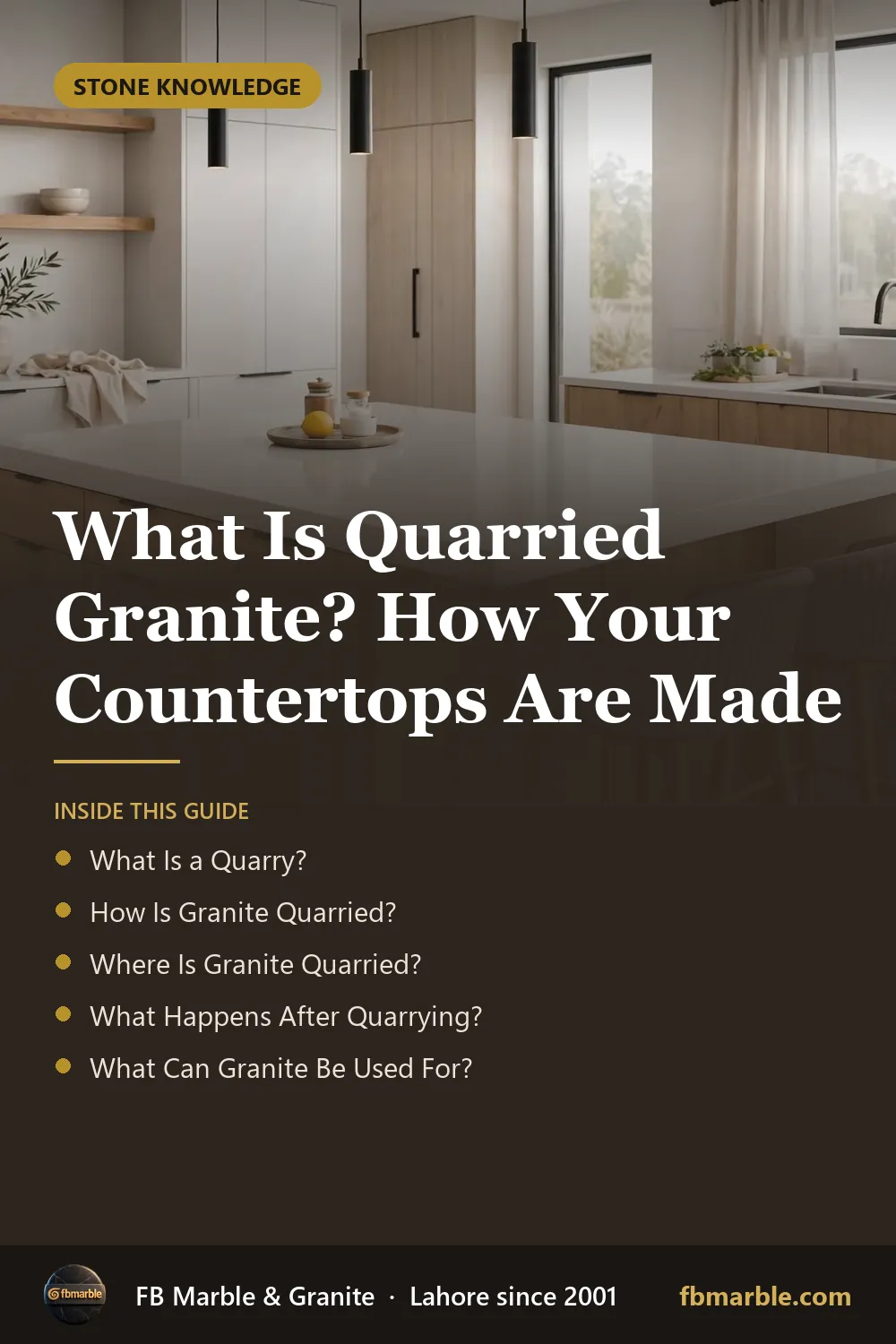 Pinterest graphic: What Is Quarried Granite? How Your Countertops Are Made – FB Marble guide