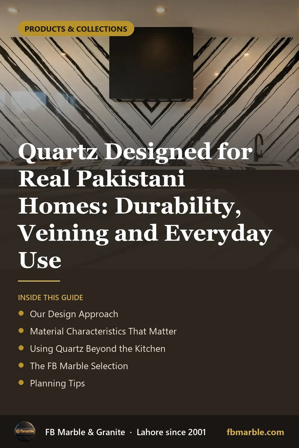 Pinterest graphic: Quartz Designed for Real Pakistani Homes: Durability, Veining and Everyday Use – FB Marble guide