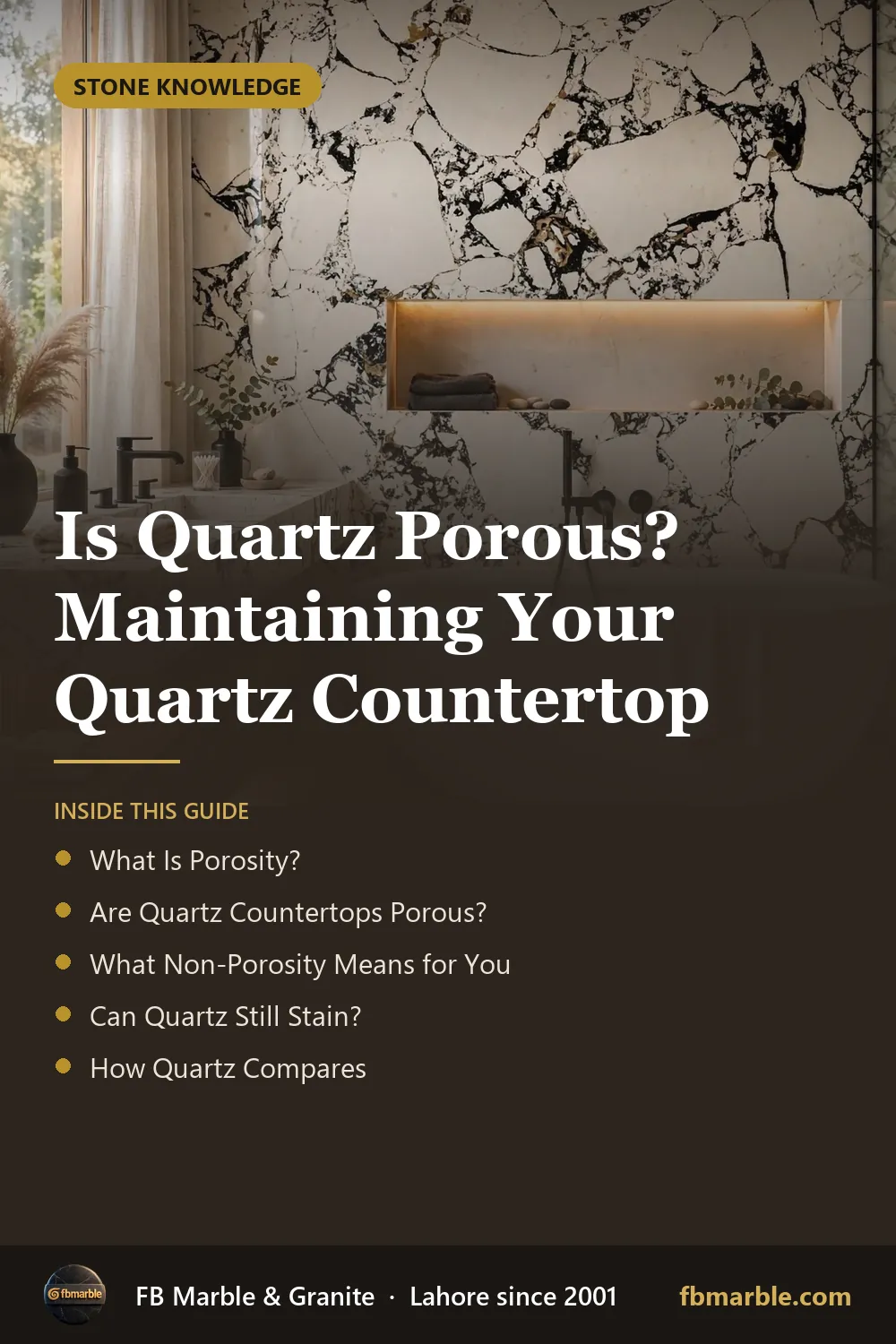 Pinterest graphic: Is Quartz Porous? Maintaining Your Quartz Countertop – FB Marble guide