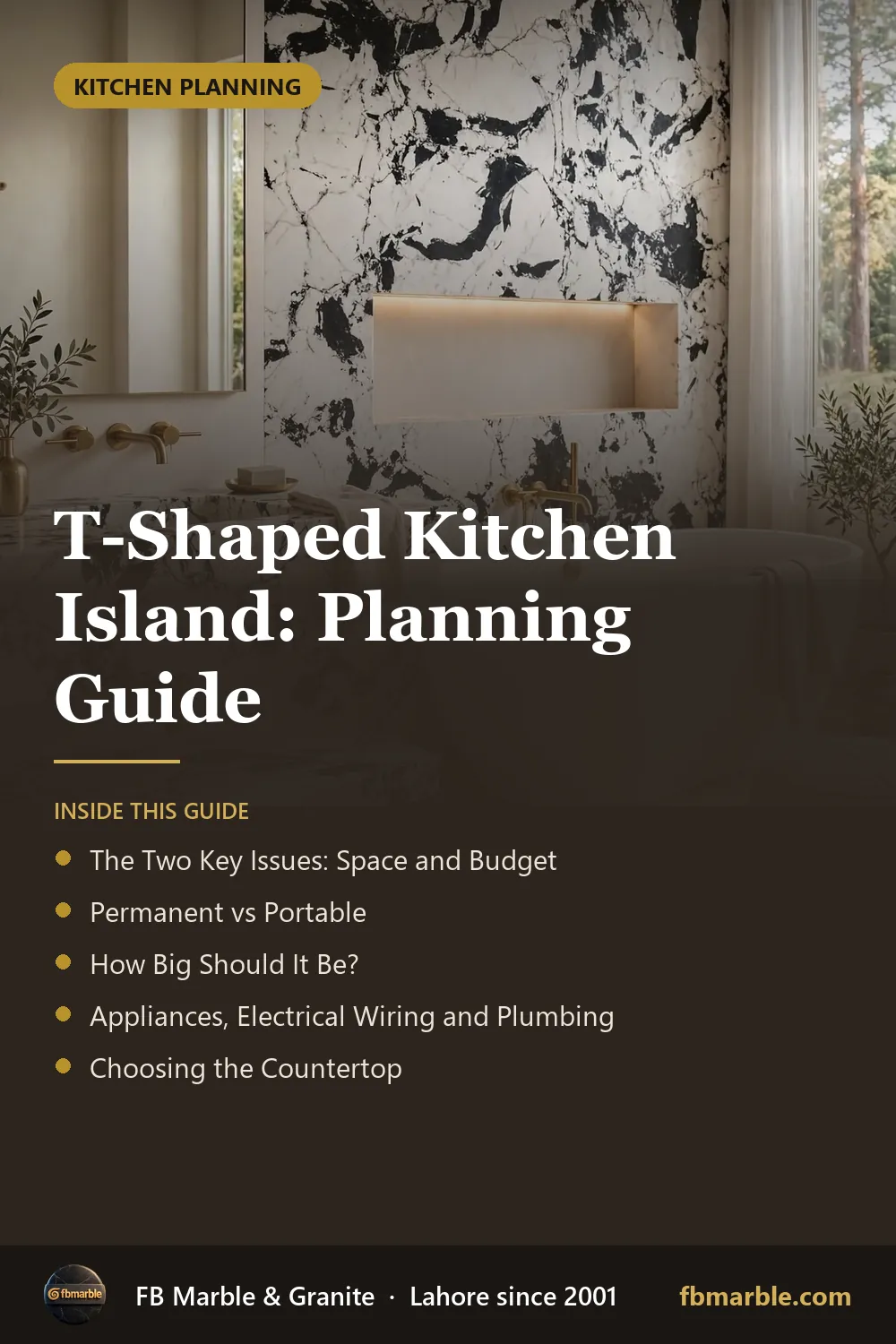 Pinterest graphic: T-Shaped Kitchen Island: Planning Guide – FB Marble guide