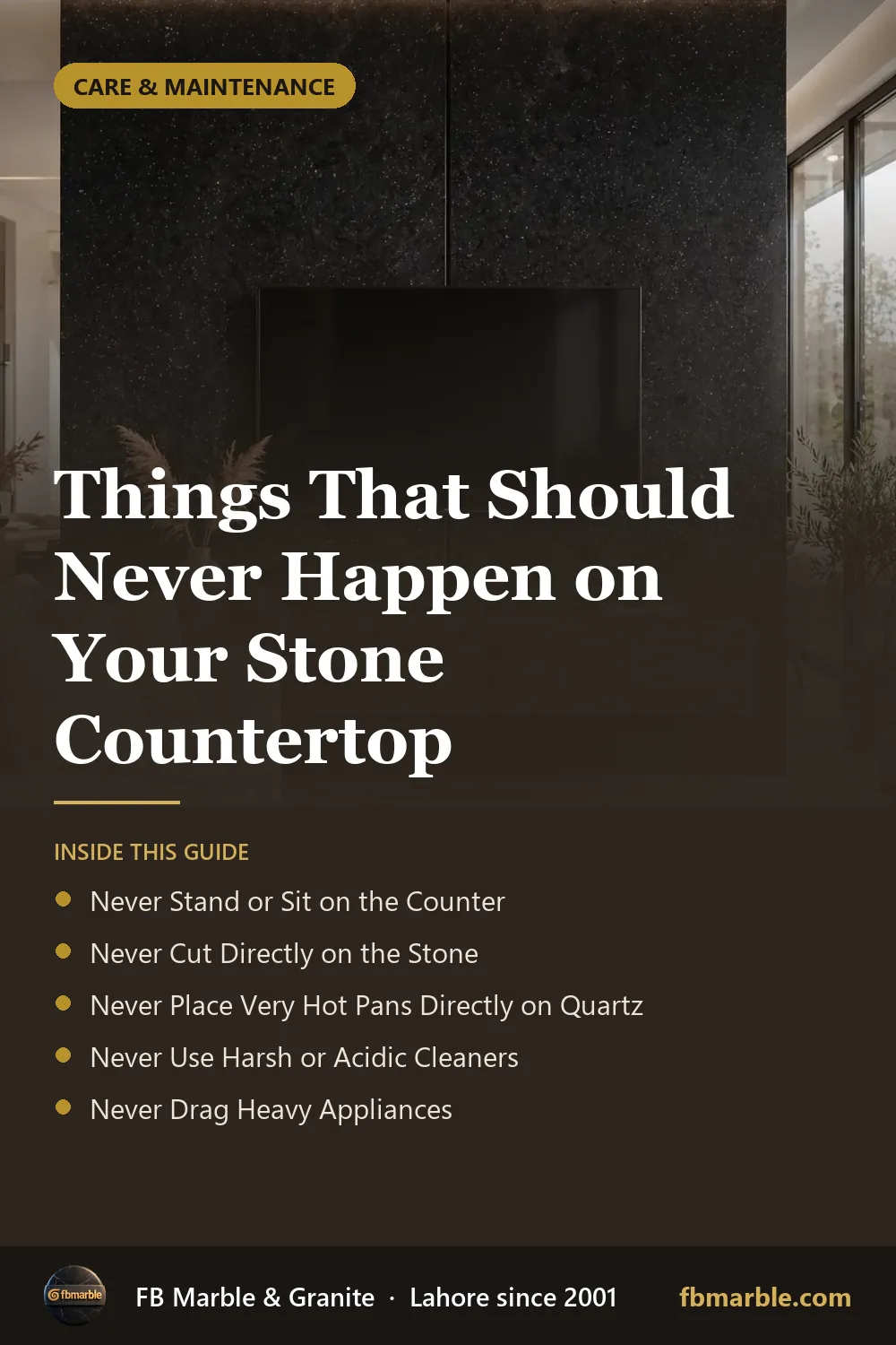 Pinterest graphic: Things That Should Never Happen on Your Stone Countertop – FB Marble guide