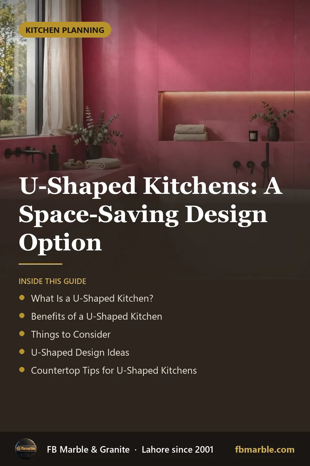 Pinterest graphic: U-Shaped Kitchens: A Space-Saving Design Option – FB Marble guide