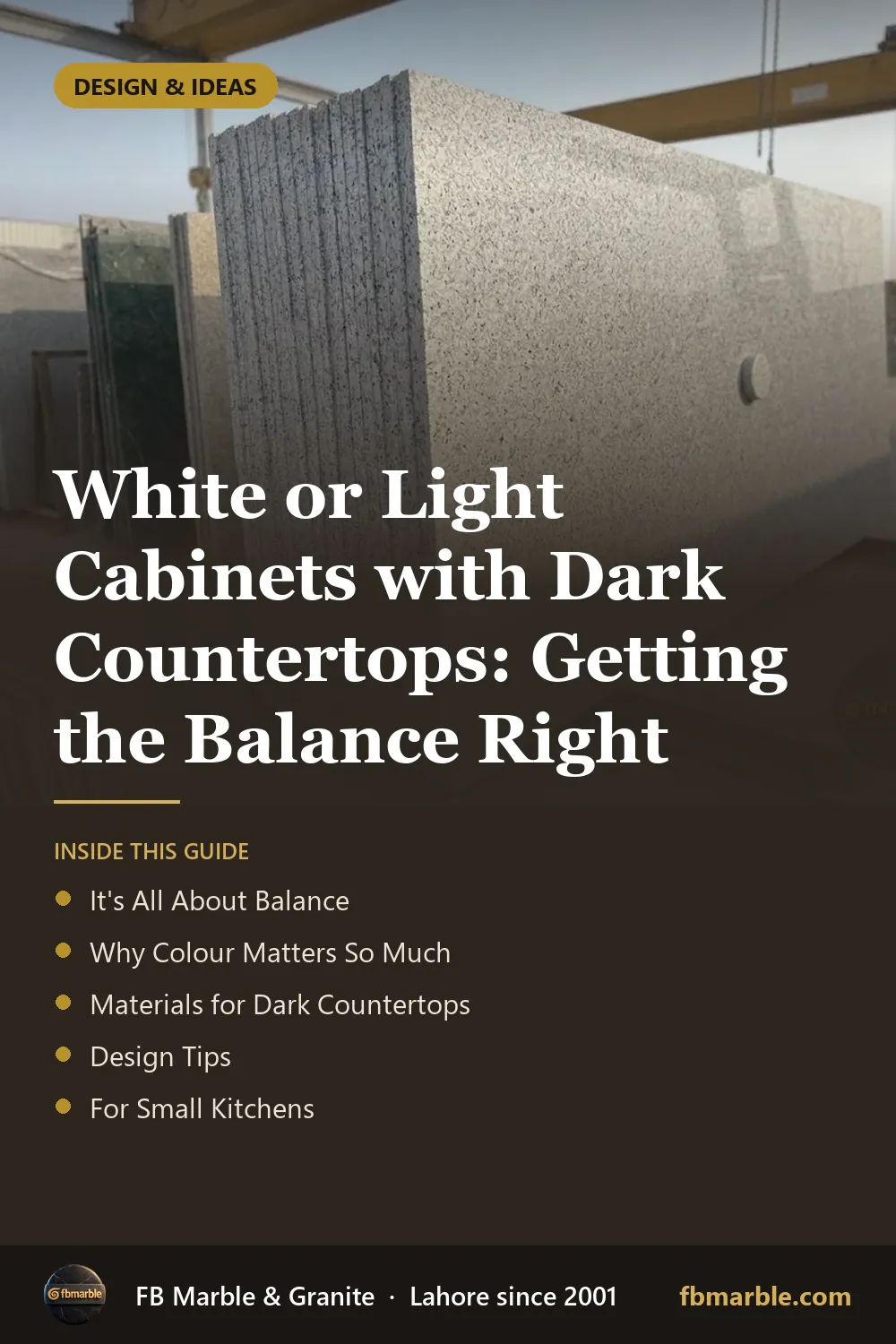 Pinterest graphic: White or Light Cabinets with Dark Countertops: Getting the Balance Right โ FB Marble guide